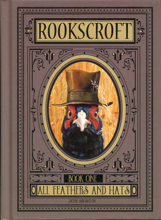 Rookscroft Book One : All Feathers and Hats (Hardback)