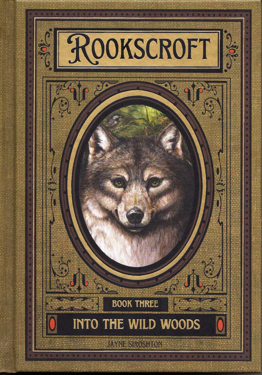 Rookscroft Book Three: Into The Wild Woods (Hardback)
